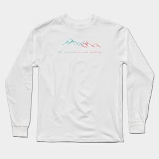 'The Mountains Are Calling'Design Long Sleeve T-Shirt